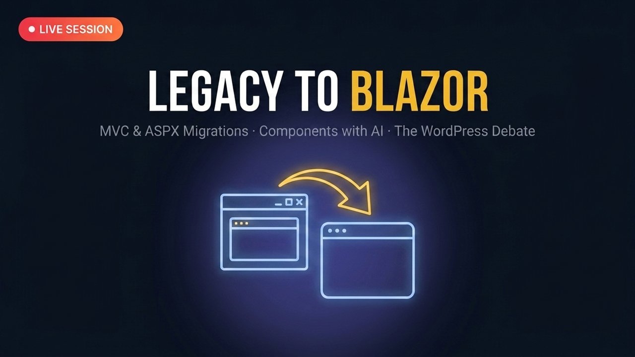Live Session 8: Migrating Legacy .NET to Blazor with AI & the WordPress Debate